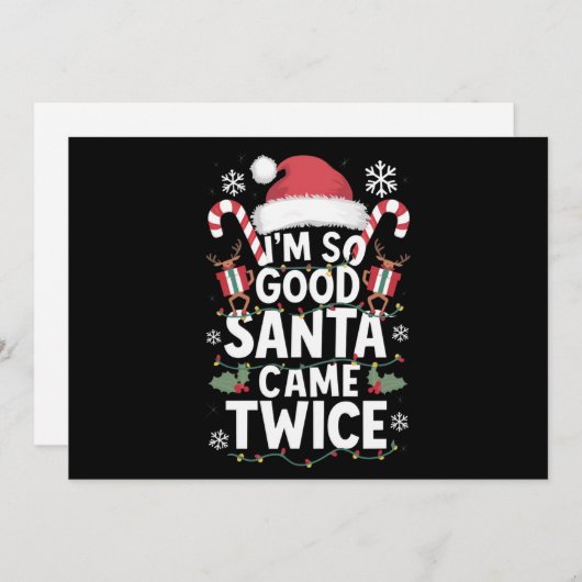 Ik ben zo goed dat de Kerstman twee keer Kerstmis Feestdagenkaart (Voorkant / Achterkant)