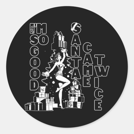 Ik ben zo goed, de Kerstman kwam twee keer Ronde Sticker (Voorkant)