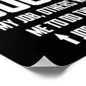 Ik ben zo goed in mijn werk dat anderen willen dat poster (Hoek)