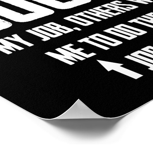 Ik ben zo goed in mijn werk dat anderen willen dat poster (Hoek)