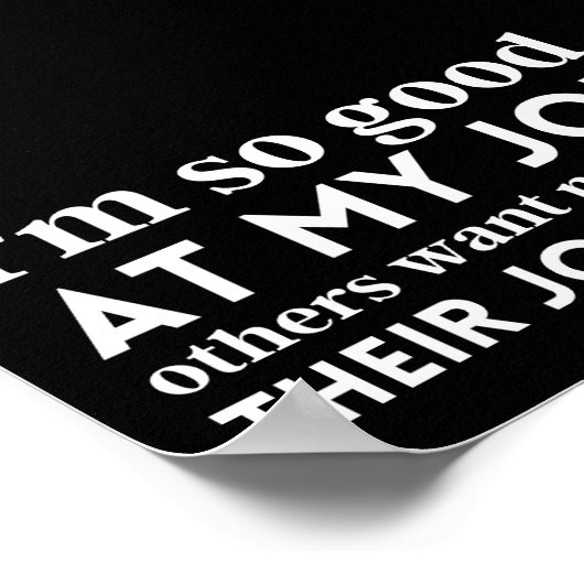 Ik ben zo goed in mijn werk poster (Hoek)