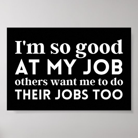 Ik ben zo goed in mijn werk poster (Voorkant)