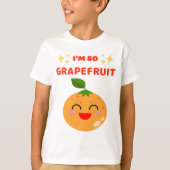 IK BEN ZO GRAPEFRUIT T-Shirt (Voorkant)