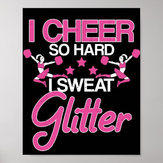 Ik ben zo hard dat ik Glitter Cheerleader Girl zwe Poster (Voorkant)