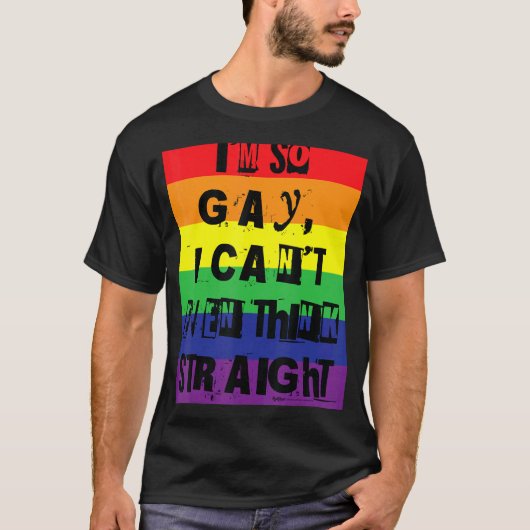 Ik ben zo homo dat ik niet eens hetero gay pride k t-shirt (Voorkant)
