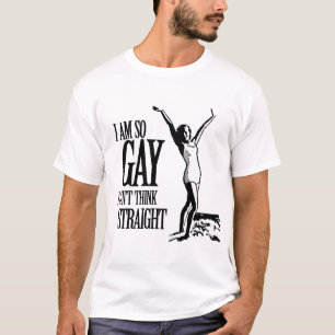 Ik ben zo homo dat ik niet meer helder kan denken t-shirt