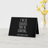 Ik ben zo jaloers dat je weggaat kaart (Gele Bloem)