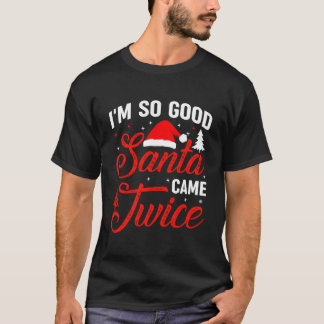 Ik ben zo Kerstman kwam twee keer stoute lelijke v T-shirt