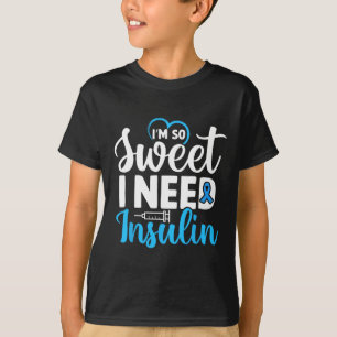 Ik ben zo lief dat ik insuline diabetesbewustzijn  t-shirt