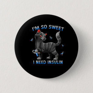 Ik ben zo lief dat ik insuline leuk kat diabetes b ronde button 5,7 cm