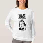 IK BEN ZO RETRO! T-shirts (Voorkant)