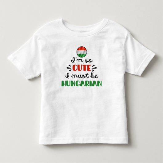 Ik ben zo schattig, ik moet Hongaars zijn Kinder Shirts (Voorkant)