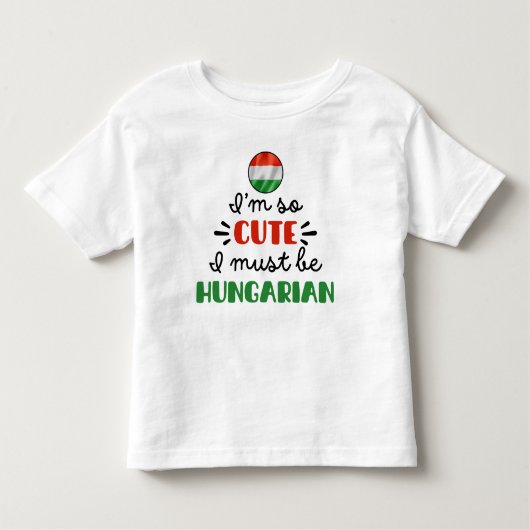 Ik ben zo schattig, ik moet wel Hongaars zijn Kinder Shirts (Voorkant)