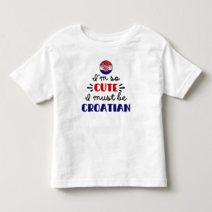 Ik ben zo schattig, ik moet wel Kroatisch zijn Kinder Shirts