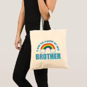Ik ben zo trots op mijn broer Rainbow Gay Pride Tote Bag (Voorkant (product))