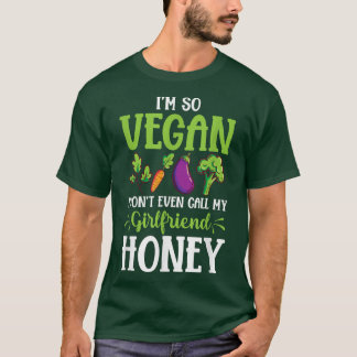 Ik ben zo Vegan Vriendin Protein Vegetarian Vegan T-shirt