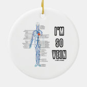 Ik ben zo Vein (Circulatory System Anatomy Veins) Keramisch Ornament (Achterkant)