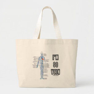 Ik ben zo Vein (Humor van het Vain/Vein Circulator Grote Tote Bag