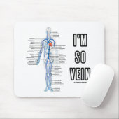 Ik ben zo Vein (Humor van het Vain/Vein Circulator Muismat (Met muis)
