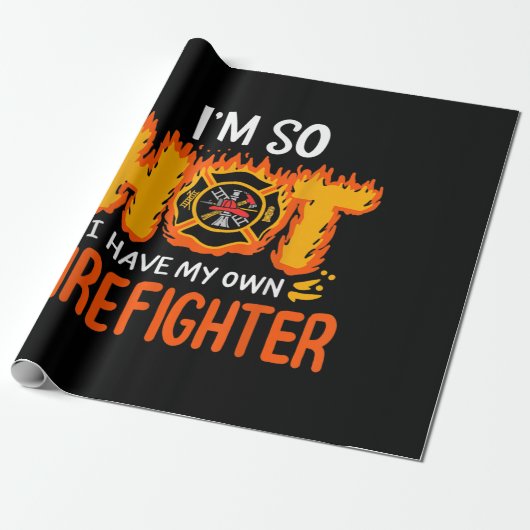 Ik ben zo warm dat ik mijn eigen brandweerman heb cadeaupapier (Uitgerold)