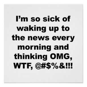 Ik ben zo ziek van wakker worden naar het nieuws v perfect poster