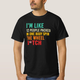 Ik Ben Zo'n 12 Verschillende Mensen Grappige Draai T-shirt