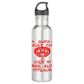 Ik ben zo'n geweldige koek, zelfs mijn rookalarmto waterfles  (Voorkant)