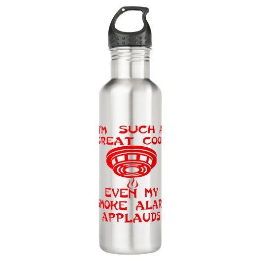 Ik ben zo'n geweldige koek, zelfs mijn rookalarmto waterfles  (Voorkant)