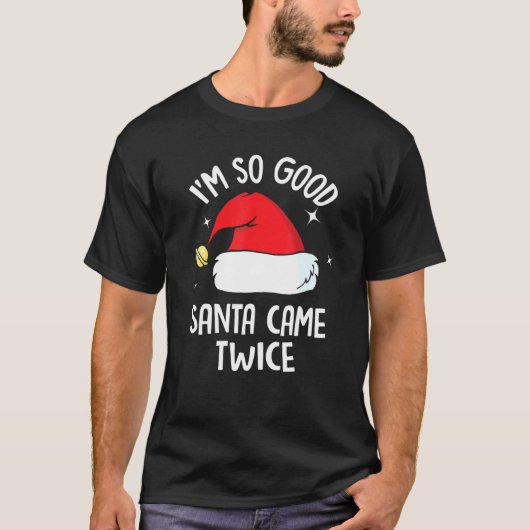 Ik ben zo'n goede kerstman, twee grappige kerstHum T-shirt (Voorkant)