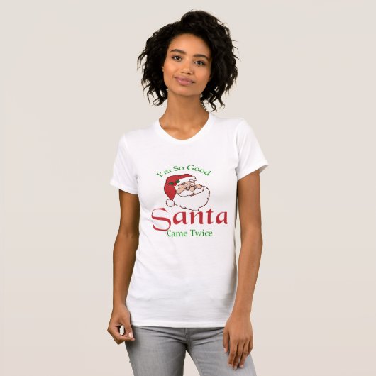 Ik ben zo'n goede kerstman, tweemaal T-Shirt (Voorkant volledig)