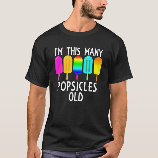 Ik ben zo'n Vele Popsicles oude grappige 5e verjaa T-shirt (Voorkant)
