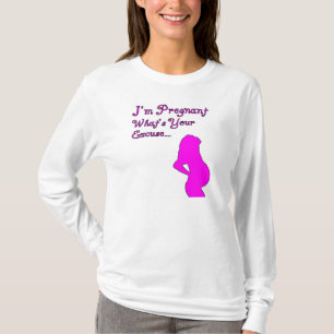 Ik ben zwanger, wat is je excuus? t-shirt