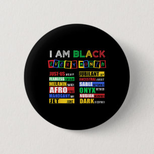 Ik ben zwart elke maand geschiedenis maand Afrikaa Ronde Button 5,7 Cm