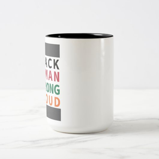 Ik ben zwart, vrouw, sterk, trots. tweekleurige koffiemok (Center)