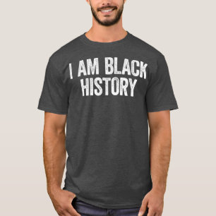 Ik ben zwarte geschiedenis elke maand zwart P T-shirt