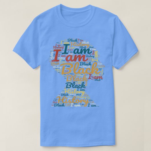 Ik ben Zwarte Geschiedenis Maand Afrikaanse Amerik T-shirt (Design voorkant)