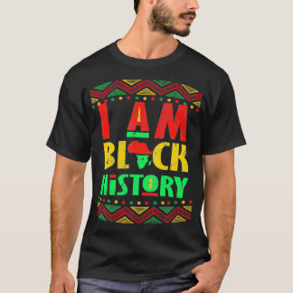 Ik ben zwarte geschiedenis maand Afrikaanse Amerik T-shirt