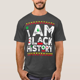 Ik ben Zwarte Geschiedenis Maand Afrikaanse Amerik T-shirt