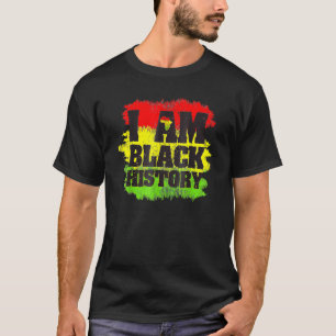 Ik ben zwarte geschiedenis maand Afrikaanse trots  T-shirt