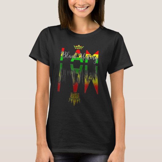 Ik ben Zwarte Geschiedenis Maand Afro African Prid T-shirt (Voorkant)