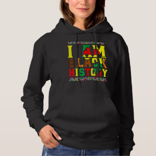 Ik Ben Zwarte Geschiedenis Maand Afro Afrikaanse T Hoodie