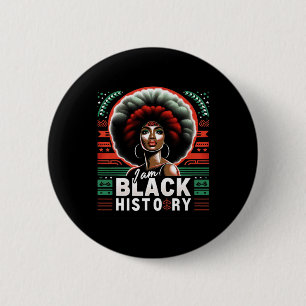 Ik ben Zwarte Geschiedenis Maand Afro-Amerikaanse  Ronde Button 5,7 Cm