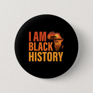 Ik ben Zwarte Geschiedenis Maand Sterke Afrikaanse Ronde Button 5,7 Cm