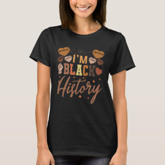 Ik Ben Zwarte Geschiedenis Maand Vrouwen Melanine  T-shirt