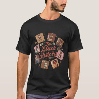 Ik ben Zwarte Geschiedenis Maand Zwarte Vrouwen Le T-shirt