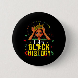Ik ben Zwarte Geschiedenis Vrouwen Meisje Black Hi Ronde Button 5,7 Cm