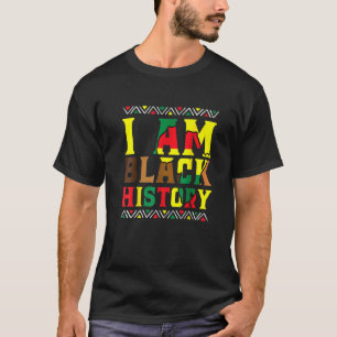 Ik ben zwarte geschiedenis - Zwarte geschiedenisma T-shirt