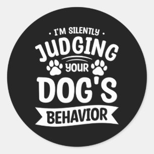 Ik beoordeel in stilte de gedragstraining van je h ronde sticker