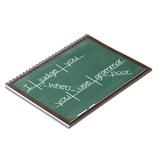 Ik beoordeel je als je arme grammatica gebruikt. notitieboek (Linkerzijde)