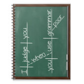 Ik beoordeel je als je arme grammatica gebruikt. notitieboek (Voorkant)